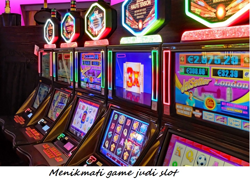 Menikmati game judi slot Menikmati game judi slot