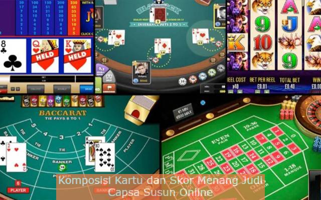 Komposisi Kartu dan Skor Menang Judi Capsa Susun Online